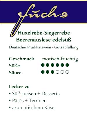 Huxelrebe + Siegerrebe Beerenauslese edelsüß