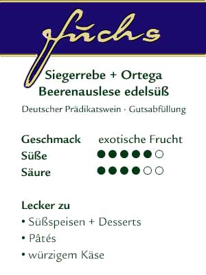 Siegerrebe + Ortega Beerenauslese edelsüß